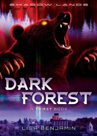 Title: Shadow Lands Thirst: Dark Forest, Author: Lisa Benjamin