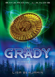 Title: Shadow Lands Coven: Grady, Author: Lisa Benjamin