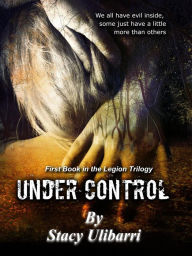 Title: Under Control, Author: Stacy Ulibarri