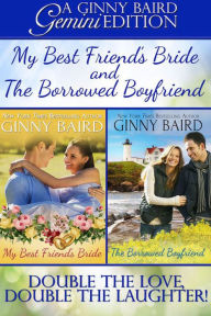 Title: My Best Friend's Bride and The Borrowed Boyfriend (Gemini Editions), Author: Ginny Baird