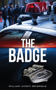 Title: THE BADGE, Author: William (jimmy) Griswold