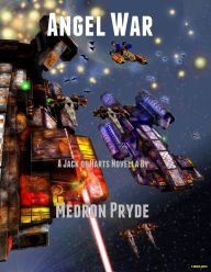 Title: Angel War (Jack of Harts 4), Author: Medron Pryde