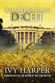 Title: Washington Deceit, Author: Ivy Harper