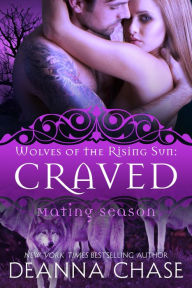 Title: Craved: (Wolves of the Rising Sun Series #4), Author: Deanna Chase