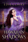 Hawaiian Shadows: Books One, Two, and Three