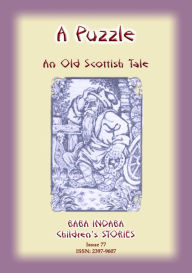 Title: A PUZZLE - An old Scottish riddle, Author: Anon E Mouse