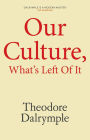 Our Culture, What's Left Of It