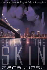 Title: Beneath the Skin, Author: Zara West