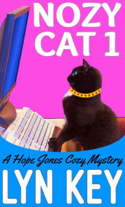 Title: Nozy Cat 1: A Hope Jones Cozy Mystery, Author: Lyn Key