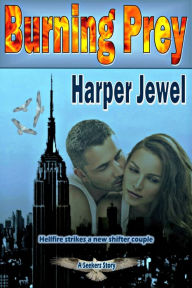 Title: Burning Prey, Author: Harper Jewel