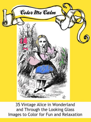 Download Color Me Calm Alice In Wonderland Design Patterns Coloring Book For Adults To Print Pdf Digital Download By Cornerstone Coloring Books Nook Book Ebook Barnes Noble