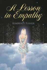 Title: A Lesson in Empathy, Author: Kimberly Fisher