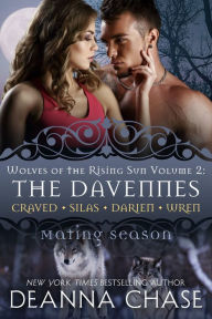 Title: The Davennes: Wolves of the Rising Sun (Volume 2) (Craved\ Silas\ Darien\ Wren), Author: Deanna Chase