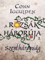 A roszák háborúja: Szentháromság (Wars of the Roses: Trinity)