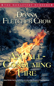 Title: An All Consuming Fire, Author: Donna Crow