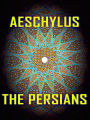 Aeschylus The Persians