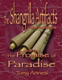 The Shangrilla Artifacts, Scroll 1: The Promise of Paradise