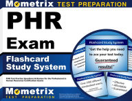 Title: PHR Exam Flashcard Study System: PHR Test Practice Questions & Review for the Professional in Human Resources Certification Exams, Author: PHR Exam Secrets Test Prep Team