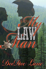 Title: My Law Man, Author: DeeDee Lane