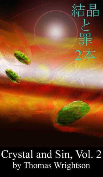 Crystal and Sin; Volume 2