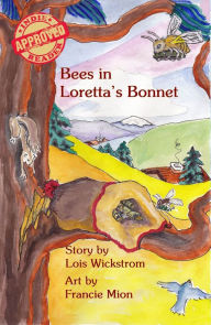 Title: Bees in Loretta's Bonnet, Author: Francie Mion