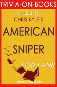 Title: Trivia-On-Books American Sniper by Chris Kyle, Author: Trivion Books