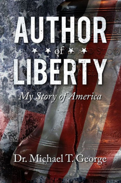 Author of Liberty: My Story of America