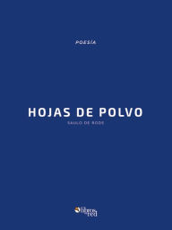 Title: Hojas de polvo, Author: Saulo de Rode