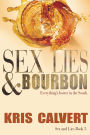 Sex, Lies & Bourbon (Sex and Lies Series #5)