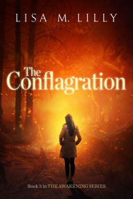 Title: The Conflagration, Author: Lisa M. Lilly