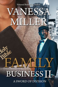 Title: Family Business - Book II (A Sword of Division), Author: Vanessa Miller