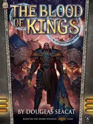Title: The Blood of Kings, Author: Douglas Seacat