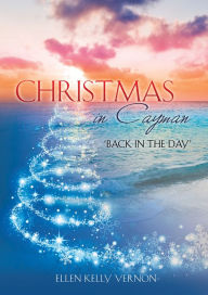 Title: Christmas in Cayman, Author: Ellen Kelly Vernon