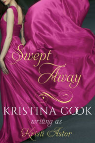 Title: Swept Away, Author: Kristina Cook