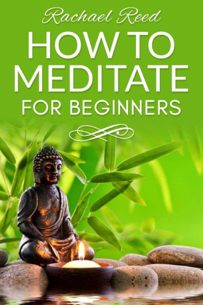 How to Meditate for Beginners