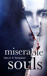 Title: Miserable Souls, Author: Marc-Anthony Richardson