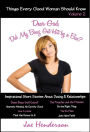 Things Every Good Woman Should Know Volume 2: Dear God, Did My Boaz Get Hit by a Bus?