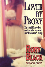 Title: Lover by Proxy, Author: Rory Black
