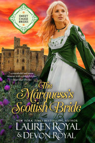 Title: The Marquess's Scottish Bride: (Sweet Chase Brides, Book 2), Author: Devon Royal