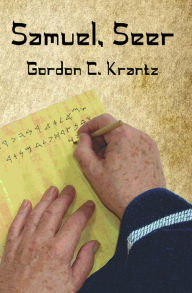 Title: Samuel, Seer, Author: Gordon C. Krantz