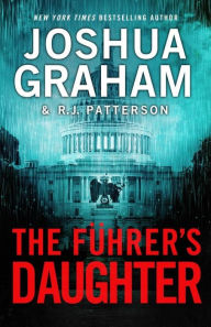 Title: THE FUHRER'S DAUGHTER (Episode 5 of 5), Author: Joshua Graham