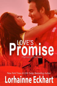 Title: Love's Promise (Married in Montana Series #2), Author: Lorhainne Eckhart