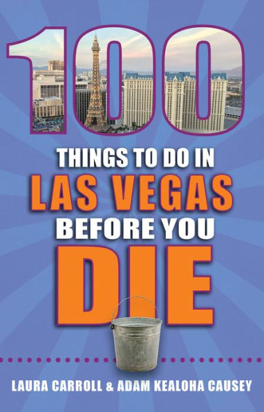 100 Things to Do in Las Vegas Before You Die