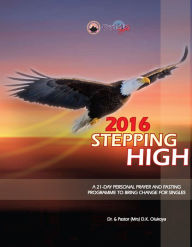 Title: 2016 Stepping High, Author: Dr. D. K. Olukoya