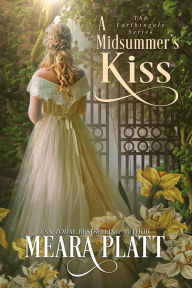 Title: A Midsummer's Kiss, Author: Meara Platt