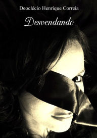 Title: Desvendando, Author: Deoclecio Henrique Correia