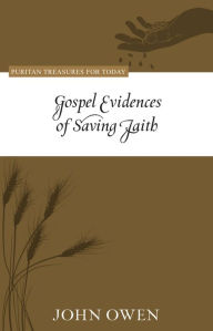 Title: Gospel Evidences of Saving Faith, Author: John Owen