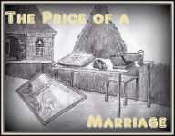 Title: The Price of a Marriage, Author: Stephen M. Larson