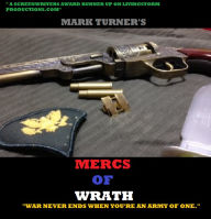 Title: Mercs of Wrath: Episode 1, Author: Mark Turner