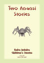 TWO ANANSI STORIES